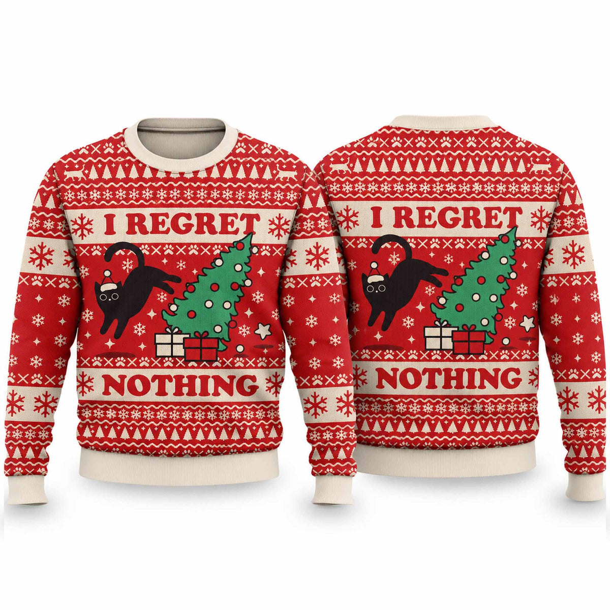 Black Cat I Regret Nothing Christmas Ugly Sweater Funny Xmas Apparel Christmas Gift Ideas - Foxy23shop