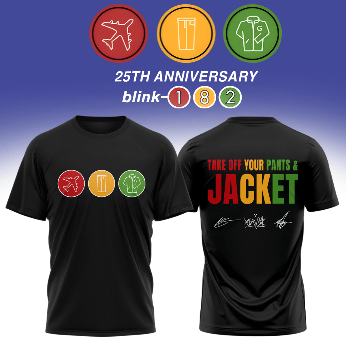 Take Off Your Pants And Jacket T-Shirt Blink 182 2026 Clothing Special Gift For Collectors - Foxy23shop