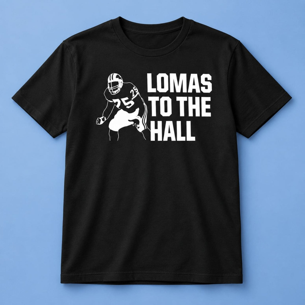 Detroit Lions Lomas To The Hall Shirt Detroit Lions Clothes Gifts For One Pride